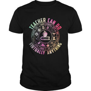 Teacher Can Do Virtually Anything Shirt 1